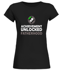 Men's First Time Dad! Achievement Unlocked Fatherhood! T-Shirt - Limited Edition
