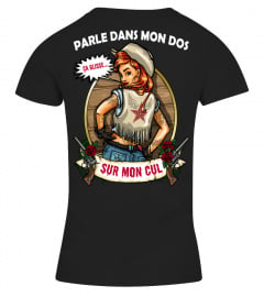 PARLE DANS MON DOS... ÇA GLISSE SUR MON CUL ! Humour T-Shirt Homme et Femme
