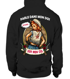 PARLE DANS MON DOS... ÇA GLISSE SUR MON CUL ! Humour T-Shirt Homme et Femme