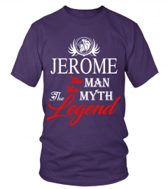 JEROME the man the myth the legend