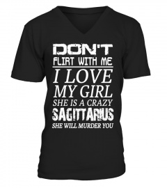 SAGITTARIUS - DON'T FLIRT WITH ME I LOVE MY GIRL