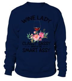 Wine Lady Classy Sassy and a bit Smart Assy