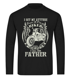 biker dad t shirt- i get my attitude fro