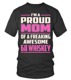 68 Whiskey - Proud MOM