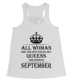 All woman are created equal but queens are born in September