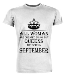 All woman are created equal but queens are born in September