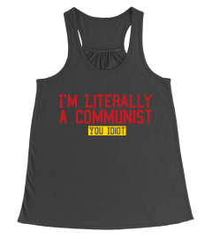 Literally a Communist