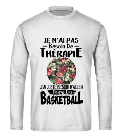 Je n'ai pas besoin de thérapie j'ai juste besoin d'aller faire du basketball sport