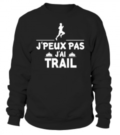  J'PEUX PAS J'AI TRAIL - Edition Limitée