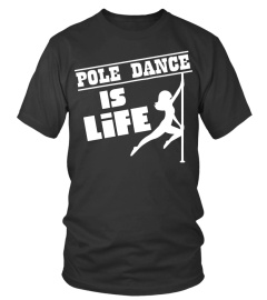 POLE DANCE IS LIFE