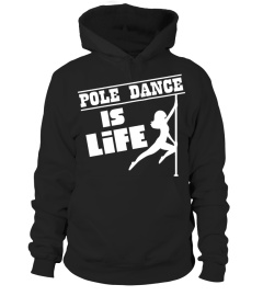 POLE DANCE IS LIFE