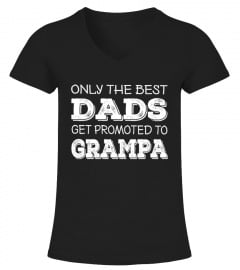 Men's Best Dads Get Promoted To Grampa - Grandpa T-Shirt