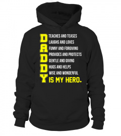 My Daddy Is My Hero t-shirt great gifts father's day - Limited Edition