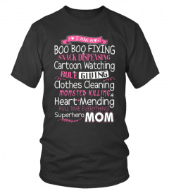 Superhero Mom T Shirt  I Am A Superhero Mom T Shirt