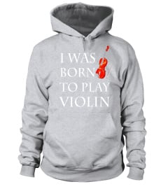 I Was Born to Play Violin, Strings T-Shirt