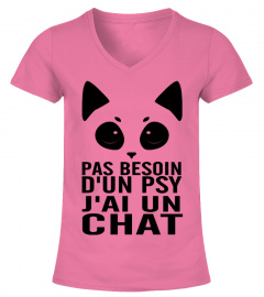 PAS BESOIN D'UN PSY J'AI UN CHAT  T-shirt