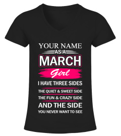 MARCH GIRL CUSTOMIZE YOUR NAME TSHIRT