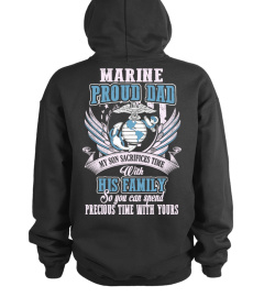 Marine Proud Dad Shirt - Sacrifices