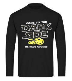 COME TO THE DARK SIDE WE HAVE COOKIES