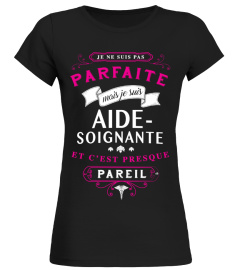 AIDE-SOIGNANTE PARFAITE- ÉDITION LIMITÉE