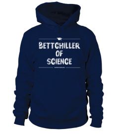 BETTCHILLER OF SCIENCE