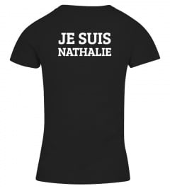 BEST SELLER - JE SUIS NATHALIE (personnalisable) - Homme/Femme dispo