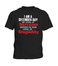 I AM A DECEMBER GUY My Level Of Sarcasm