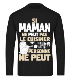 SI MAMAN NE PEUT PAS LES RETROUVER PERSONNE NE PEUT T-SHIRT