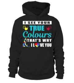 Limited Edition: Autism I See Your True Colour