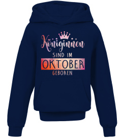 KONIGINNEN SIND IM OKTOBER GEBOREN T-SHIRT