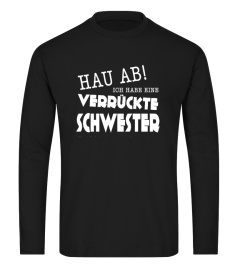 VERRUCKTE SCHWESTER