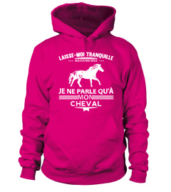 Je Ne Parle Qu'à Mon Cheval chemise