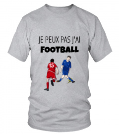 T-Shirt "JE PEUX PAS J'AI FOOTBALL" 2