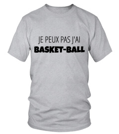 T-Shirt "JE PEUX PAS J'AI BASKETBALL" 2
