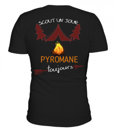 Scout un jour - Pyromane - Toujours