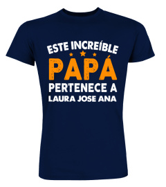 ESTE INCREÍBLE PAPÁ PERTENECE A CAMISETA PERSONALIZADA