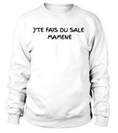 Mamene Collection - J'TE FAIS DU SALE