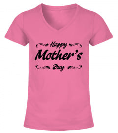 Happy Mother's Day Exclusive T-Shirt