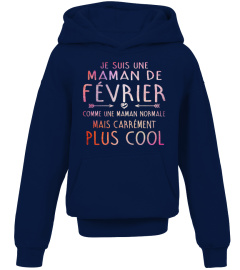 JE SUIS UNE MAMAN FEVRIER CONMME UNE INFIRMIERE NORMALE MAIS CARREMENT PLUS COOL T-SHIRT