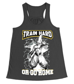 TRAIN HARD OR GO HOME (BUU) 2