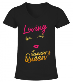 Loving January queen