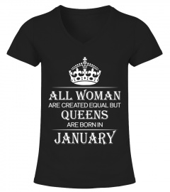 All woman are created equal but queens are born in January
