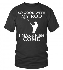 fishing shirt- so good with my rod 