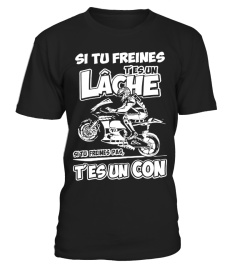 Motard-Si tu Freines T'es un Lâche