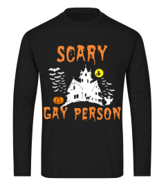 Scary Gay Person Shirt