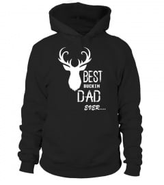 Best bucking Dad ever, father's day gift T-shirt - Limited Edition