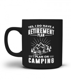 I Plan On Camping