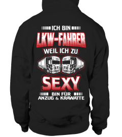 LKW Fahrer zu sexy - T-Shirt