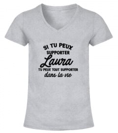 Si tu peux supporter Laura
