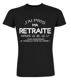 Personnalisable : J'ai pris ma retraite depuis le "votre texte" ... mais maintenant je travaille pour ma femme | Cadeau T-Collector®